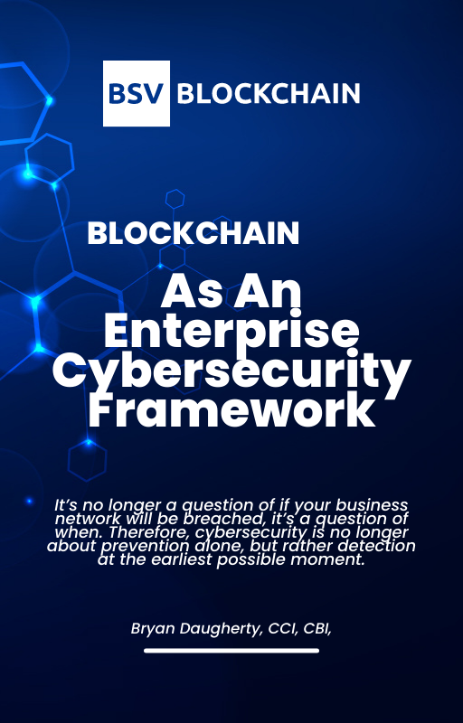 Blockchain as an Enterprise Cybersecurity Framework